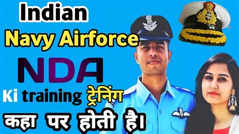 Indian Navy Airforce NDA Ki Training Kaha Hoti Hai Airforce Ki