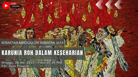 Kebaktian Pentakosta Minggu Mei Karunia Roh Dalam Keseharian