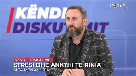 Këndi i diskutimit 228 Stresi dhe ankthi te rinia Arber Zeka YouTube