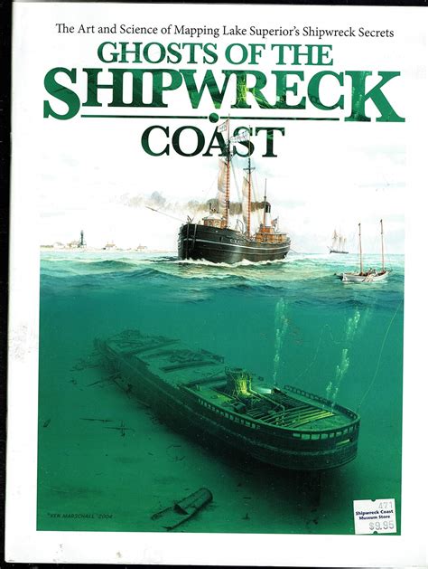 Ghosts Of The Shipwreck Coast The Art And Science Of Mapping Lake Superiors Shipwreck Secrets