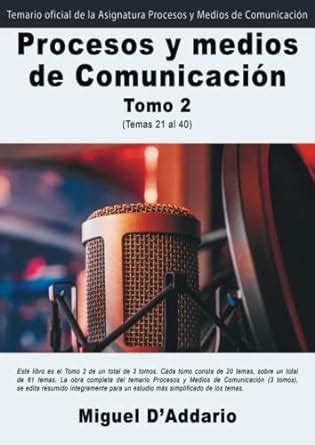 Procesos y Medios de Comunicación Tomo 2 Temas 21 al 40 Spanish