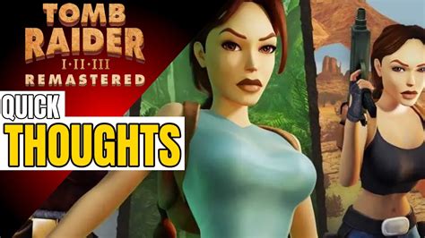 Tomb Raider 1 3 Remastered Quick Impressions Youtube