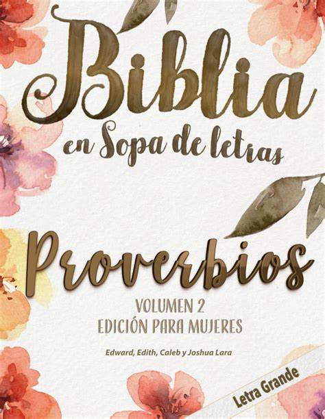 Biblia en Sopa de Letras PROVERBIOS VOLUMEN 2 EDICIÓN PARA MUJERES