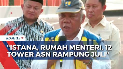 Ditanya Soal Perkembangan Ikn Menteri Pupr Istana Rumah Menteri Dan