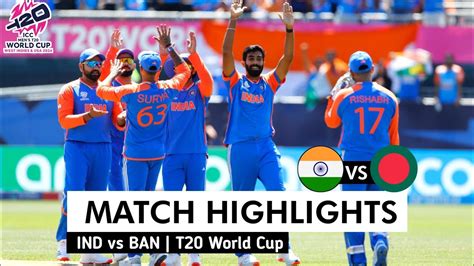 India Vs Bangladesh World Cup 47th Match Highlights 2024 Ind Vs Ban