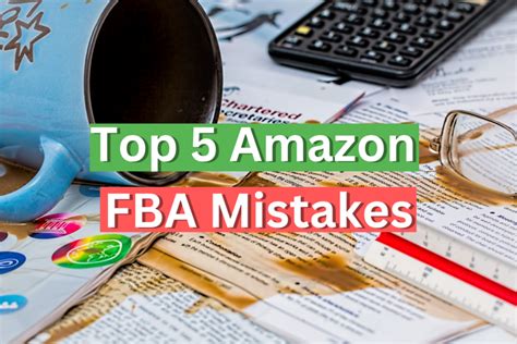 Top 5 Amazon FBA Mistakes Why Most People Fail How To Succeed