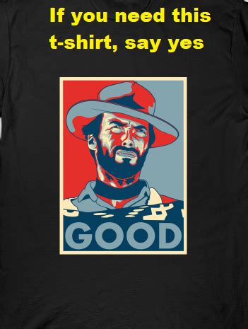 Fuck Yeah Clint Eastwood