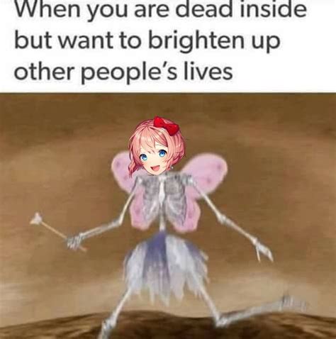 I Literally Just Took That Meme And Put Sayoris Face On There