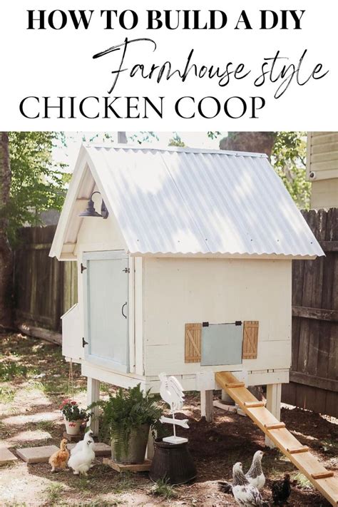 How To Build A Farmhouse Style Chicken Coop Backyard Chicken Coop