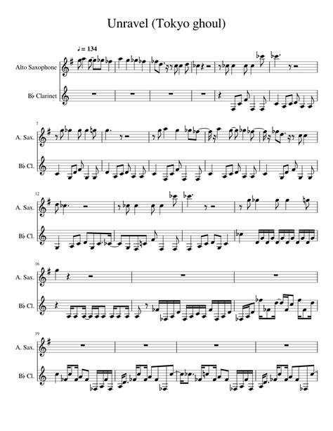 Unravel Tokyo Ghoul Sheet Music For Clarinet In B Flat Saxophone Alto Woodwind Duet