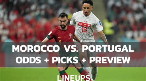 Morocco Vs Portugal World Cup Quarterfinal Odds Picks Predictions