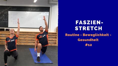 Faszien Stretch I Routine Body Check Youtube