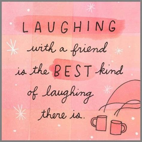 Pin By Nina Addis On FRIENDSHIP LOVE HUGS 5 Laughter Quotes