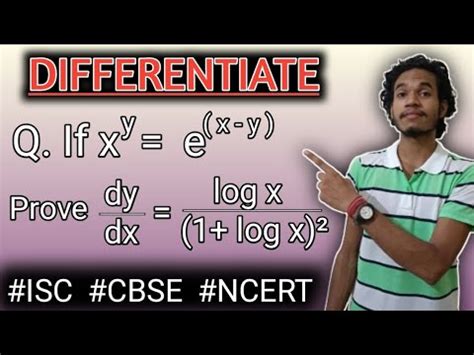 If X Y E X Y Then Prove Dy Dx Logx 1 Logx 2 DIFFERENTIATION