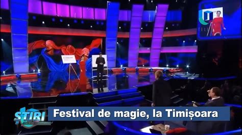 Teleu Primul Festival De Magie La Timi Oara Youtube