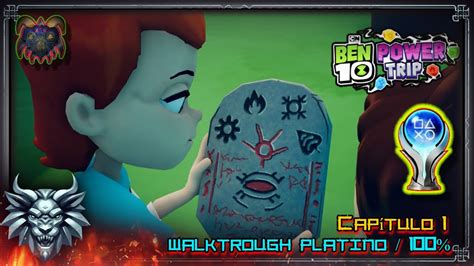 Ben 10 Power Trip Capitulo 1 Platinum Walkthrough 100 Gameplay