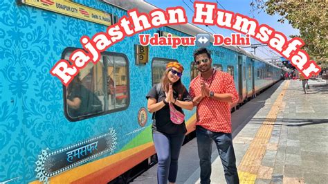 Rajasthan Humsafar Express Train Journey My Experience From Udaipur To