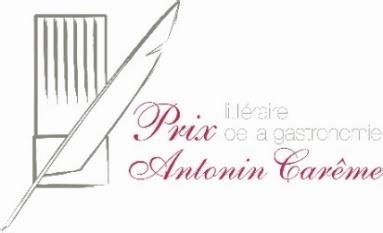 La E Dition Du Prix Litt Raire De La Gastronomie Antonin Car Me