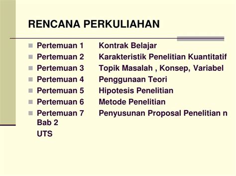 PPT METODE PENELITIAN KUANTITATIF Pertemuan 1 Kontrak Perkuliahan