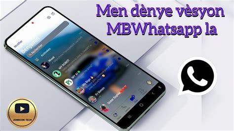 Men dènye vèsyon WhatsApp MB a sa fenk soti la V9 96 YouTube