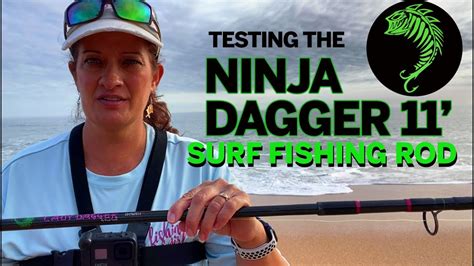 Ninja Dagger Foot Surf Fishing Rod Review Field Test Best Surf