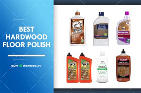 The 6 Best Hardwood Floor Polish Of 2021 The Housewire