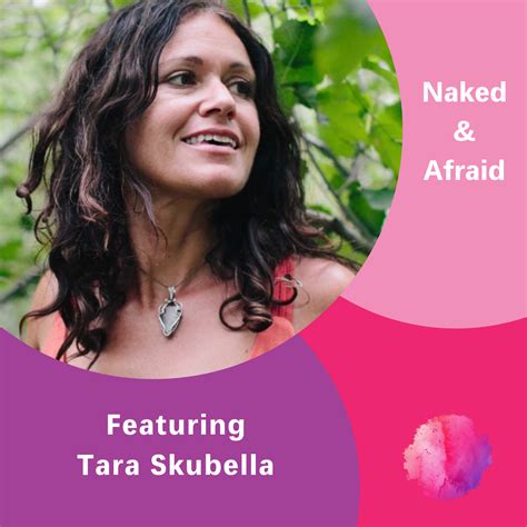 Naked Afraid Featuring Tara Skubella The Inspired Women Podcast