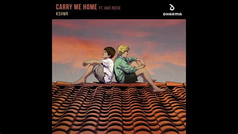 Kshmr Carry Me Home Extended Mix Feat Jake Reese Youtube