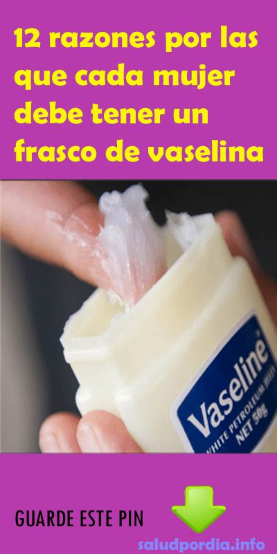 12 Razones Por Las Que Cada Mujer Debe Tener Un Frasco De Vaselina