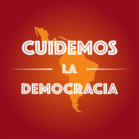 No Hay Tiempo Que Perder Las Democracias Deben Revitalizarse Para