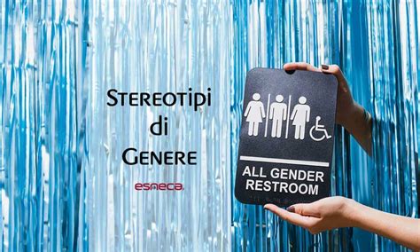 Stereotipi Di Genere La Catena Che Ci Mantiene Bloccati Esneca