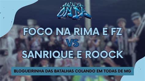 FOCO E FZ VS SANRIQUE E ROOCK SEMIFINAL BATALHA DA ONDA