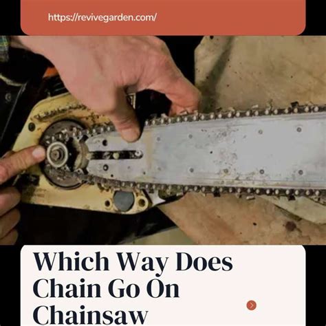 Which Way Does Chain Go On Chainsaw Which Is Correct