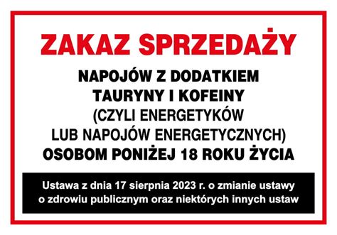 Zakaz Sprzedaży Napojów Z Dodatkiem Tauryny I Kofeiny Czyli Energetyków