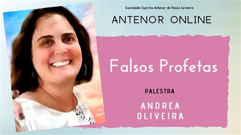 Andrea Oliveira Falsos Profetas Palestra Esp Rita No Antenor Online