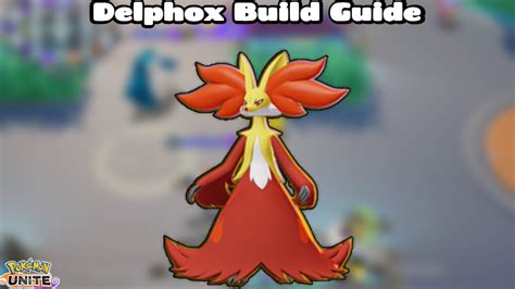 Delphox Build Guide In Pokemon Unite