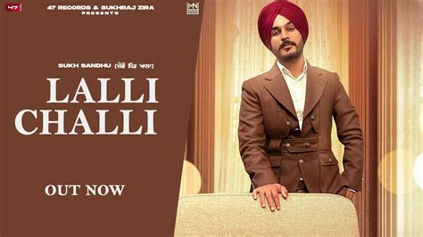 Watch Latest Punjabi Song Official Music Video Lalli Challi Sung By