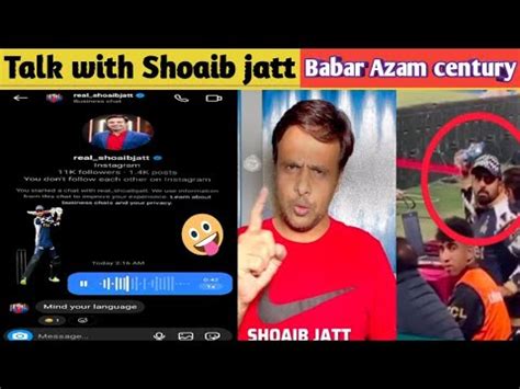 Talk With Shoaib Jatt Reaction On Babar Azam Century Babar Azam