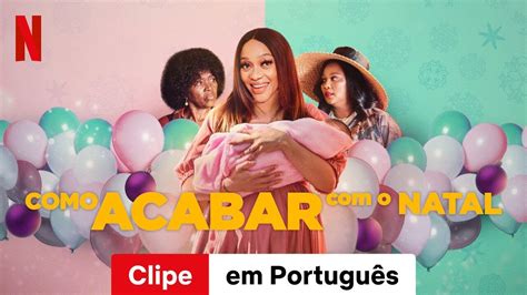 Como Acabar Com O Natal Clipe Trailer Em Português Netflix Youtube