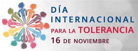 16 DE NOVIEMBRE DIA INTERNACIONAL DE LA TOLERANCIA TU RADIO AMIGA