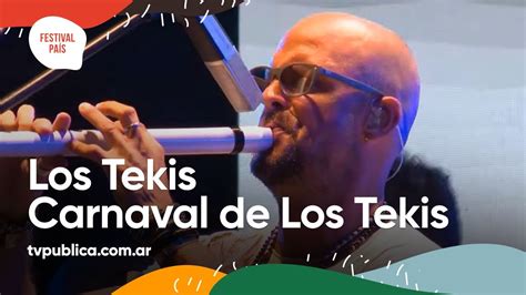 Los Tekis En El Carnaval De Los Tekis Festival Pa S Youtube