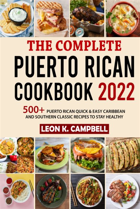 The Complete Puerto Rican Cookbook 2022 500 Puerto Rican Quick Easy