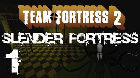 Team Fortress 2 Slender Fortress 1 Youtube