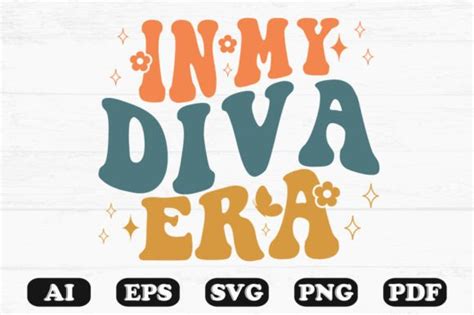 In My Diva Era Retro Wavy Svg T Shirt Graphic By Hosneara 4767