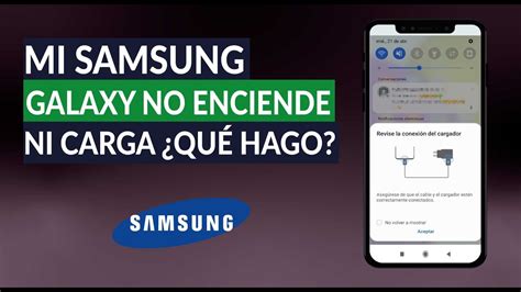 Qu Hacer Si Mi Celular Samsung Galaxy No Enciende Ni Carga Youtube