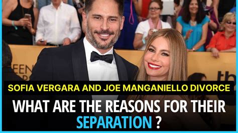 Sofia Vergara And Joe Manganiello Divorce Unveiling The Reasons