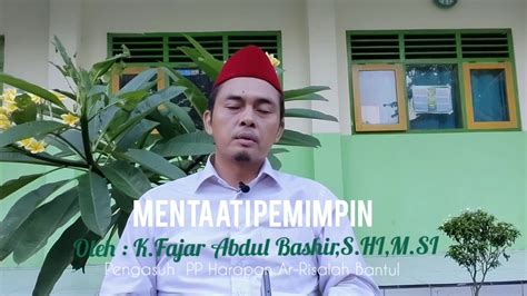 MENTAATI PEMIMPIN KYAI FAJAR ABDUL BASHIR PONDOK AR RISALAH BANTUL