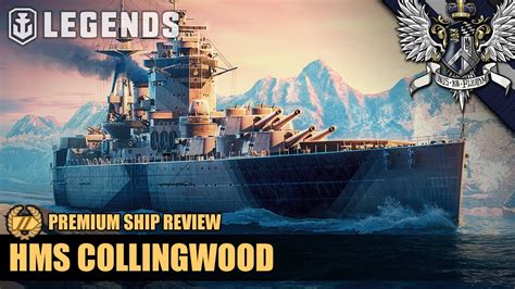 Wows Legends Hms Collingwood Premium Ship Review Youtube