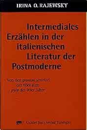 Intermediales Erz Hlen In Der Italienischen Literatur Der Postmoderne