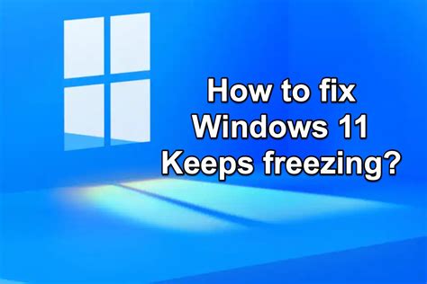 How To Fix If Your Windows Keeps Freezing